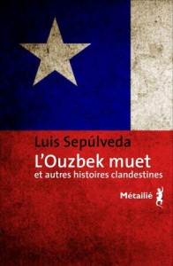 L’Ouzbek muet et autres histoires clandestines