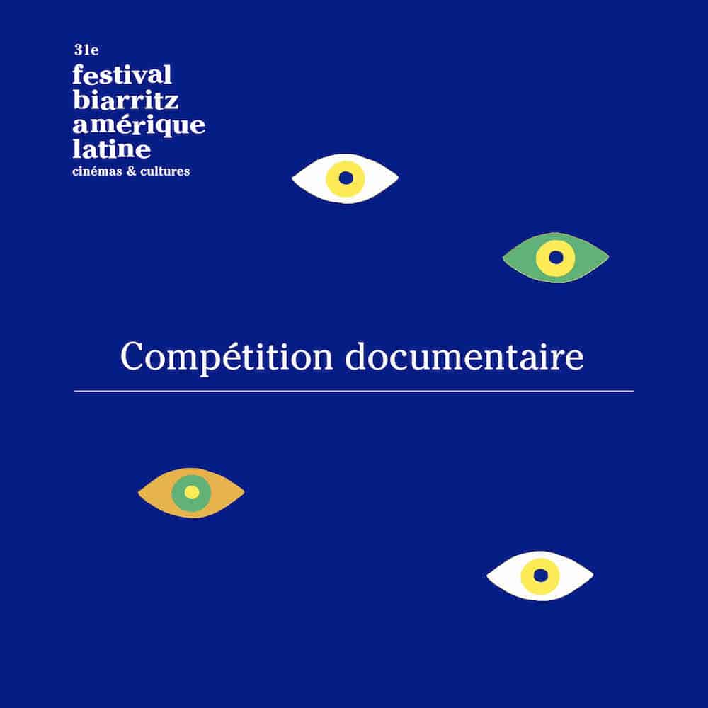 Teaser compétition documentaire ! Festival de Biarritz Amérique Latine